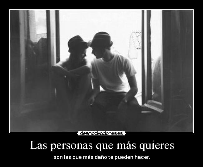 Las personas que más quieres -