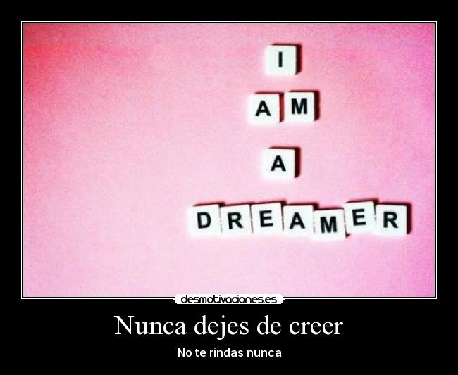 Nunca dejes de creer - 