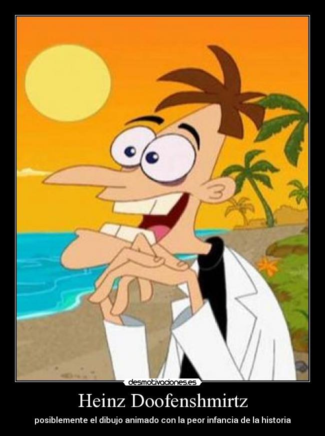 Heinz Doofenshmirtz - 