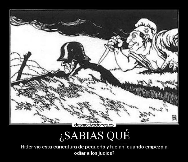 ¿SABIAS QUÉ - Hitler vio esta caricatura de pequeño y fue ahi cuando empezó a odiar a los judios?