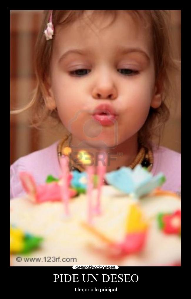 PIDE UN DESEO - Llegar a la pricipal