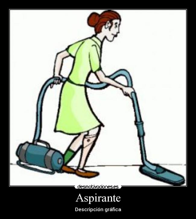 Aspirante - Descripción gráfica
