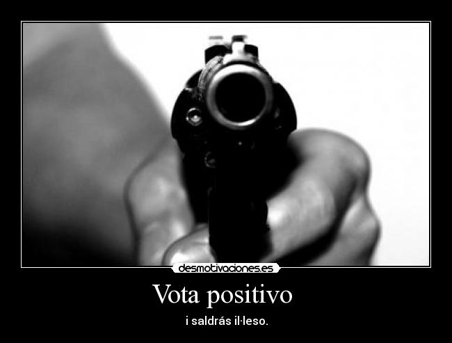 Vota positivo  - 