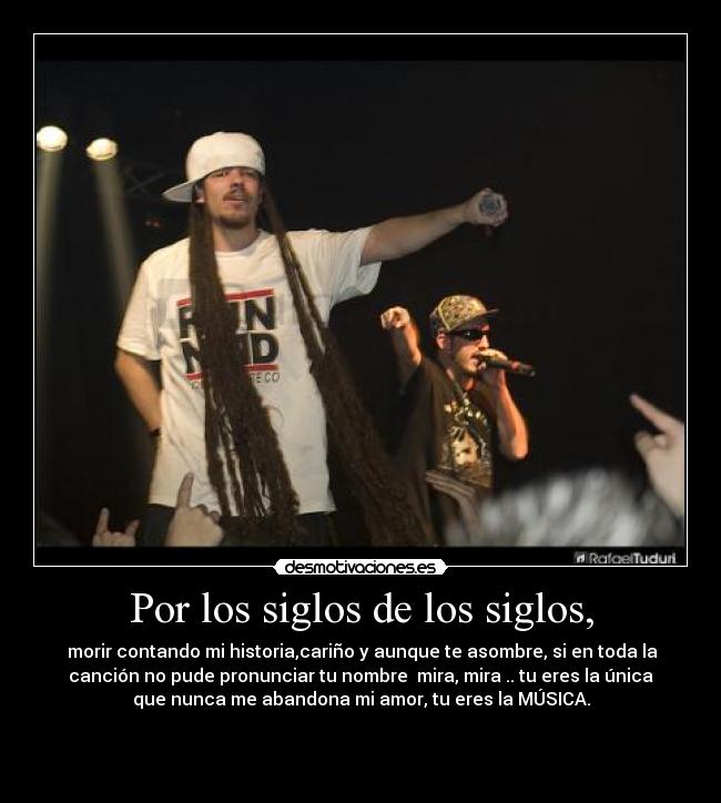 Por los siglos de los siglos, -