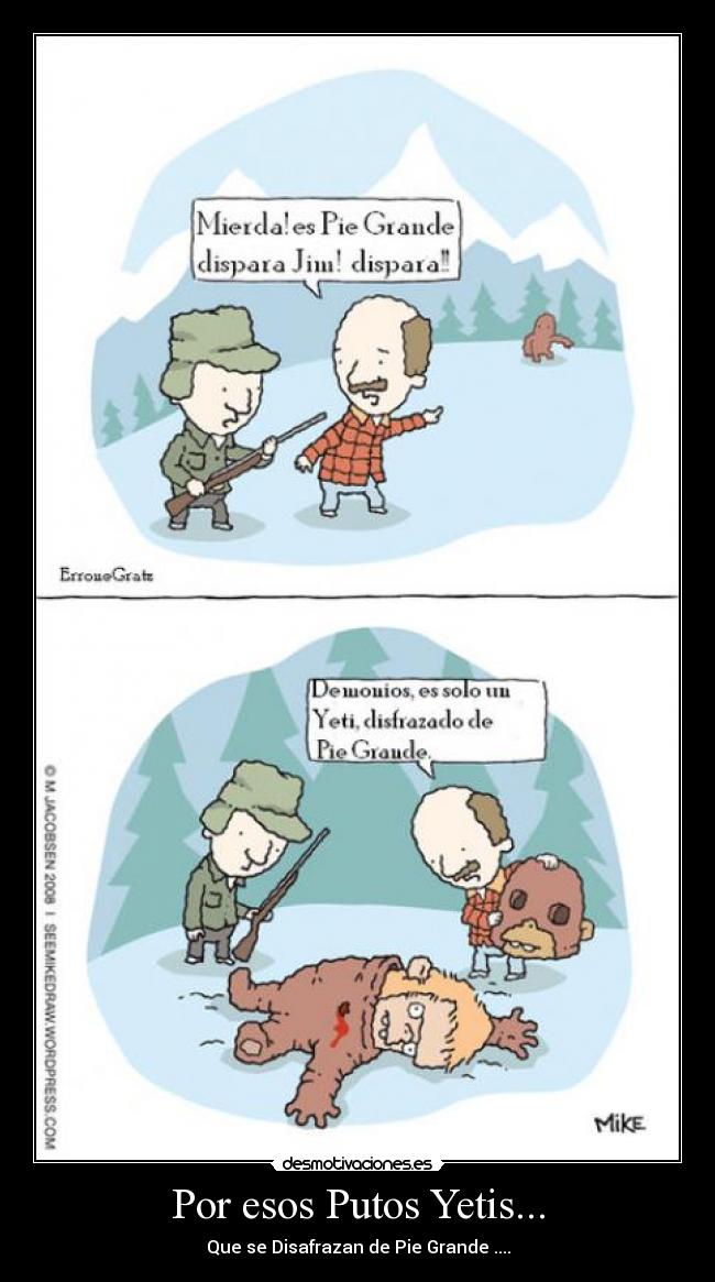 Por esos Putos Yetis... -