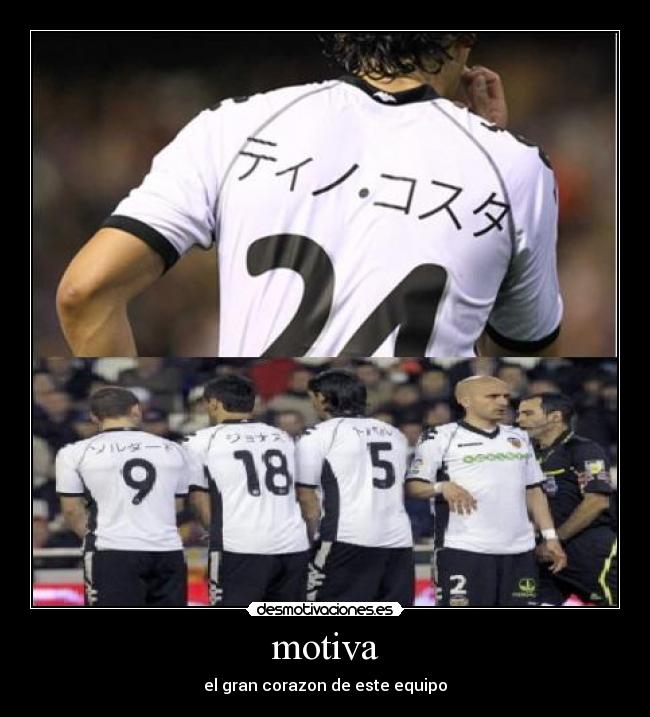 motiva - el gran corazon de este equipo