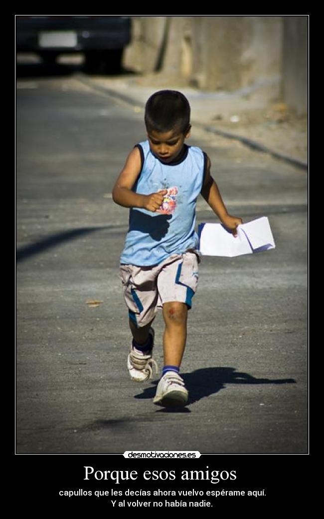 Porque esos amigos  - 