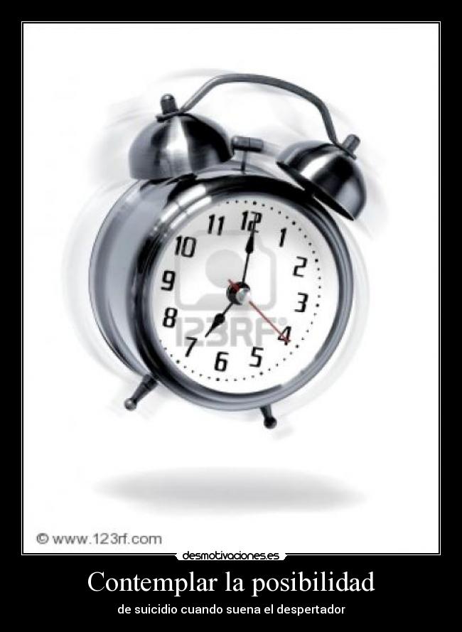 carteles despertador sonar suicidio sonando desmotivaciones