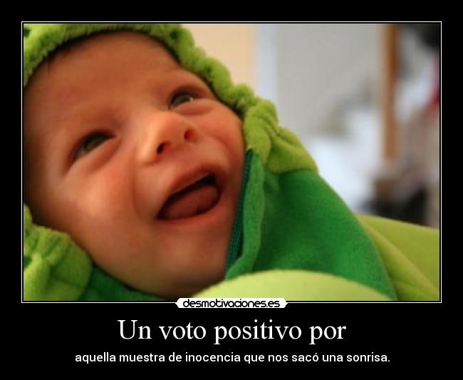Un voto positivo por -