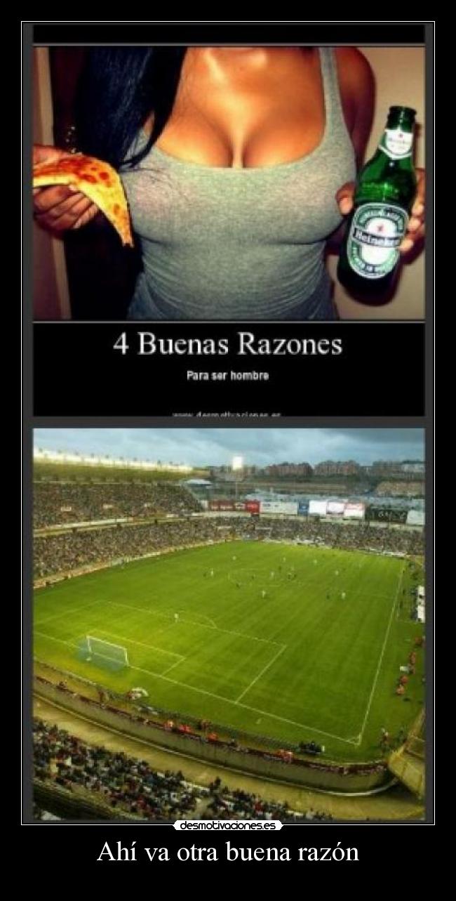 Ahí va otra buena razón -