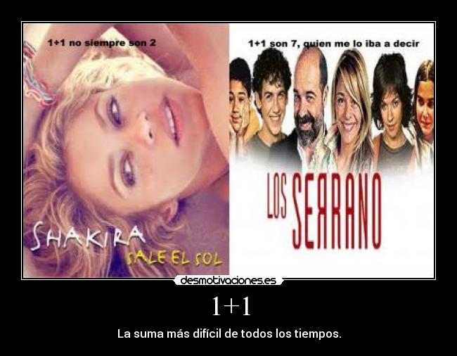 1+1 - La suma más difícil de todos los tiempos.