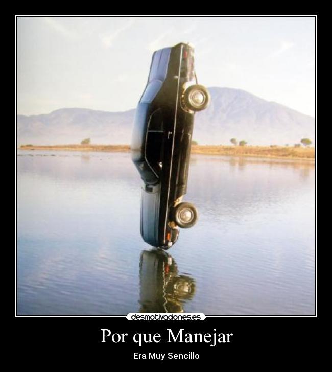 Por que Manejar - Era Muy Sencillo
