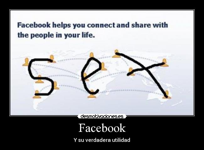 Facebook - Y su verdadera utilidad