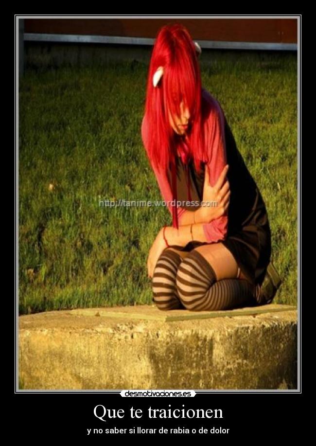 Que te traicionen -