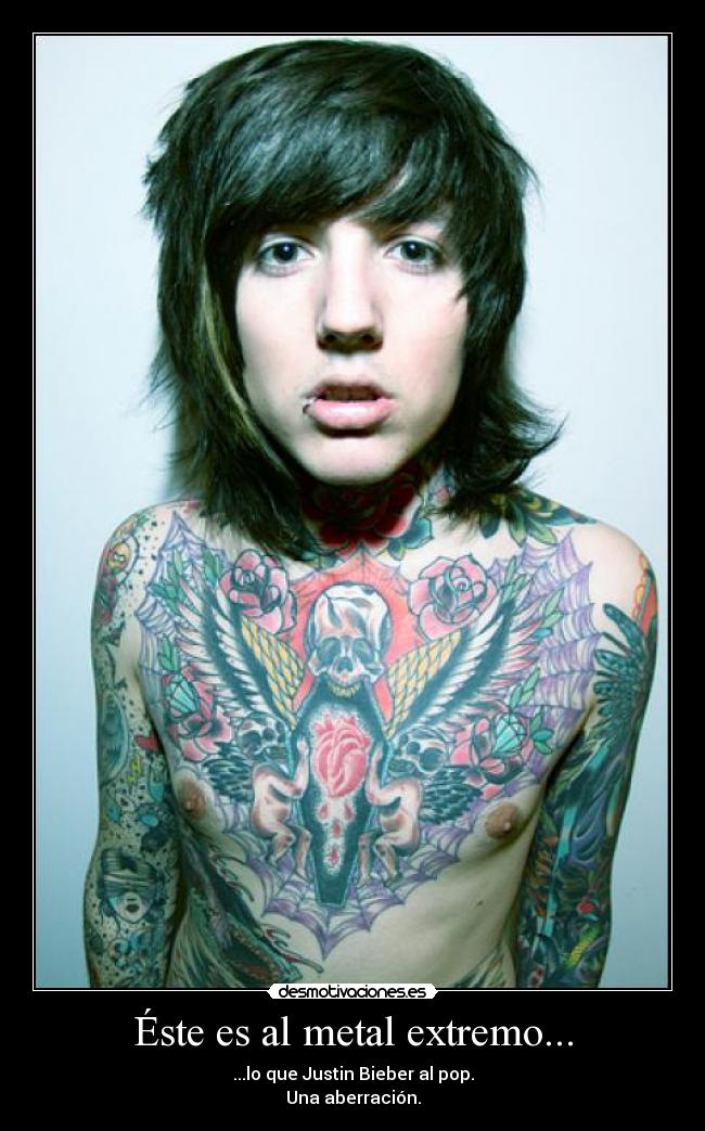 Éste es al metal extremo... -