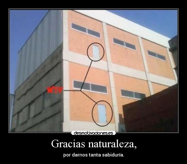 Gracias naturaleza, -