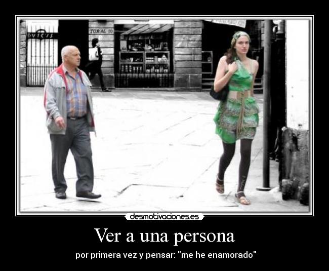 Ver a una persona - 