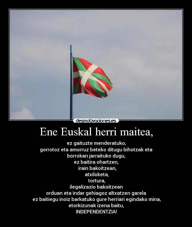 Ene Euskal herri maitea, -