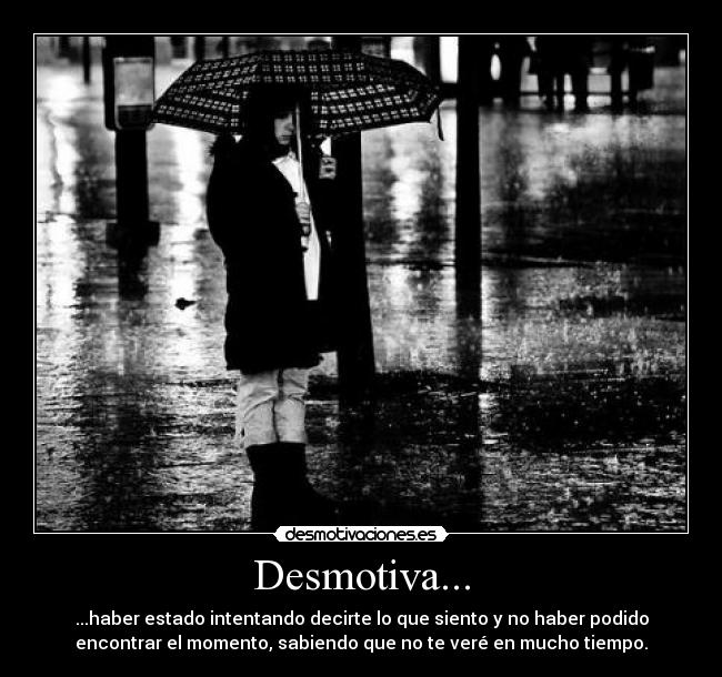 Desmotiva... -