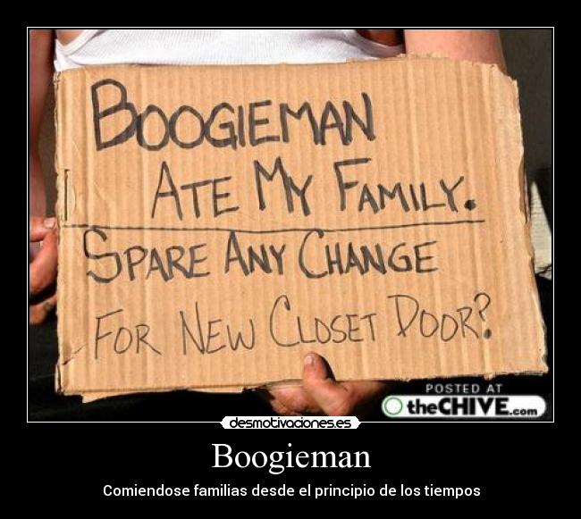 Boogieman - Comiendose familias desde el principio de los tiempos