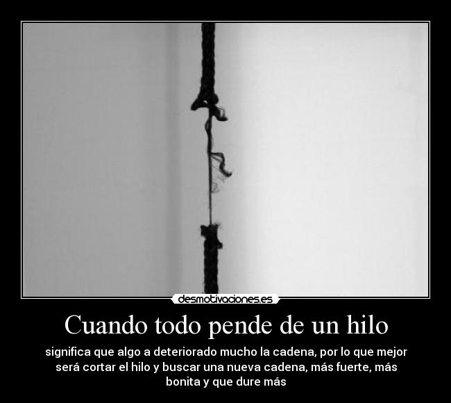 Cuando todo pende de un hilo - 