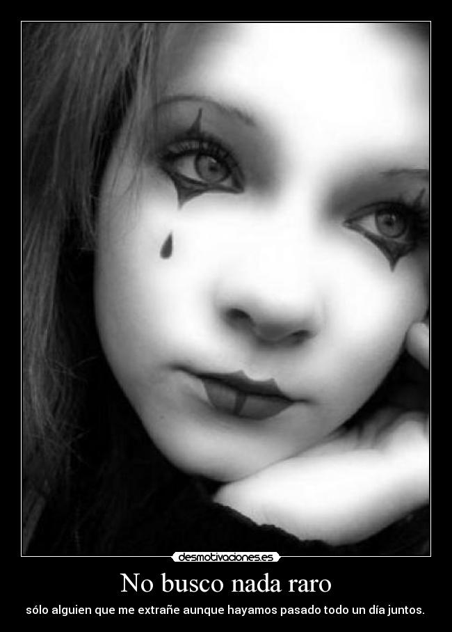 No busco nada raro -
