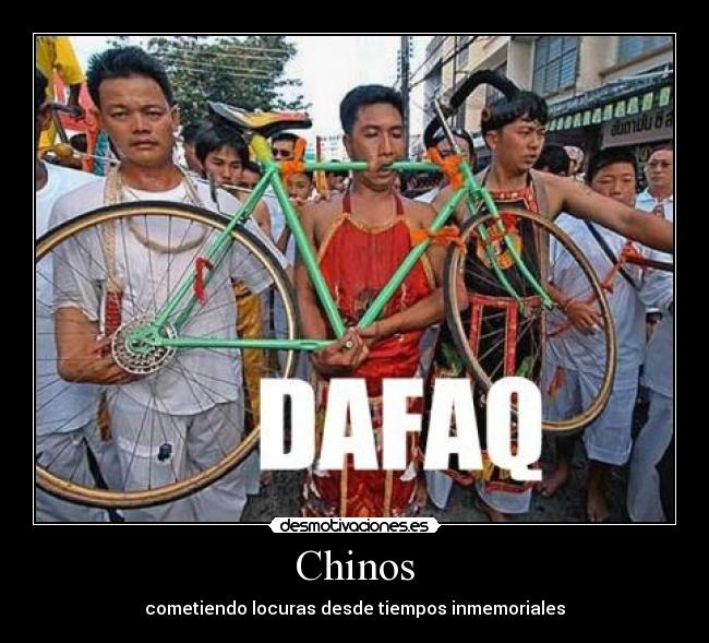 Chinos - cometiendo locuras desde tiempos inmemoriales