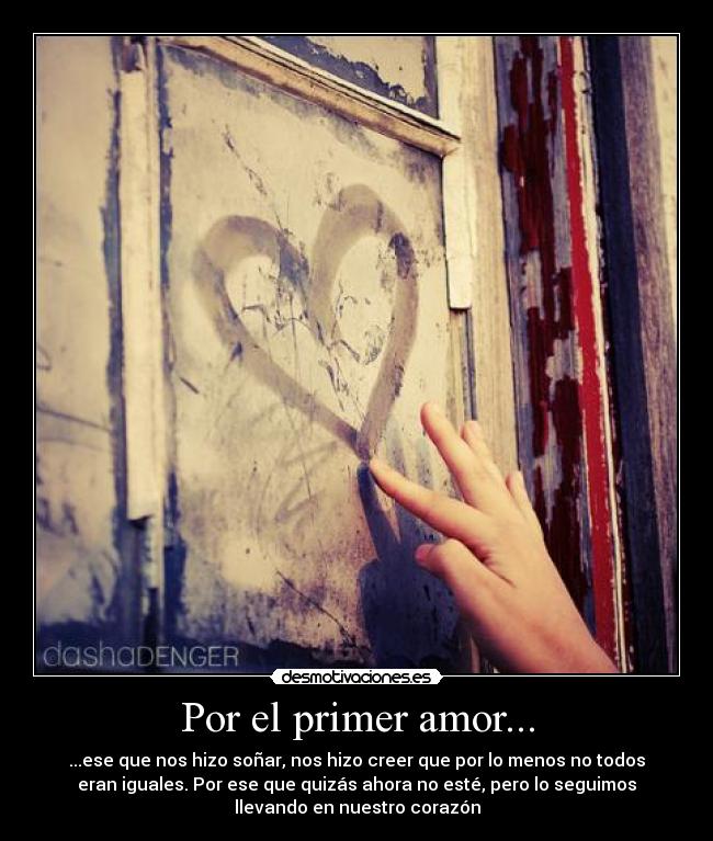 Por el primer amor... -