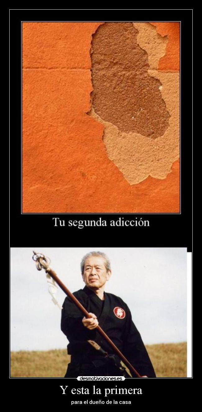 Y esta la primera - para el dueño de la casa