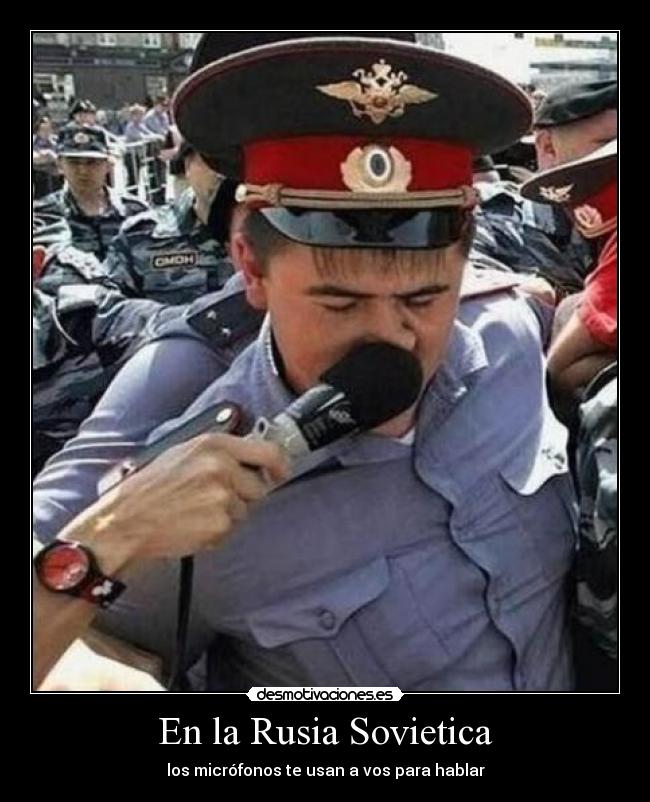 En la Rusia Sovietica - los micrófonos te usan a vos para hablar