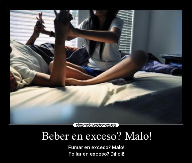 Beber en exceso? Malo! - 