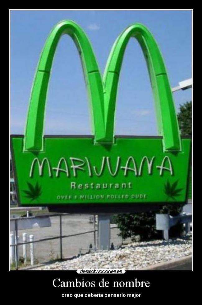 carteles cambios nombre creo que deberia pensarlo mejor desmotivaciones