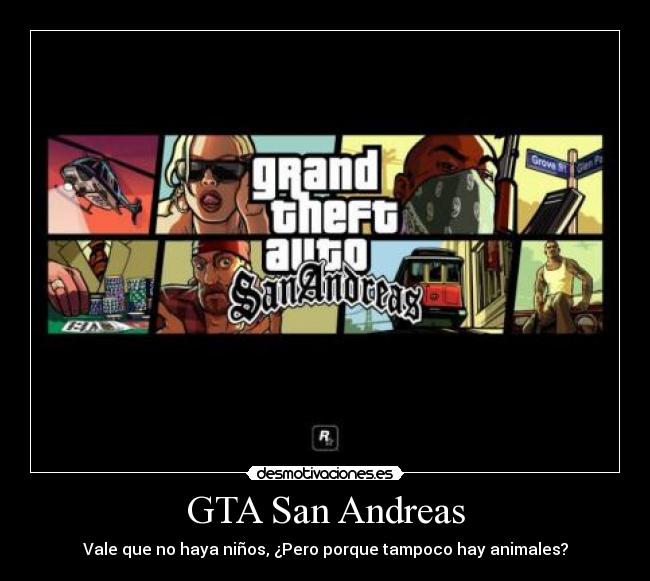 GTA San Andreas - Vale que no haya niños, ¿Pero porque tampoco hay animales?