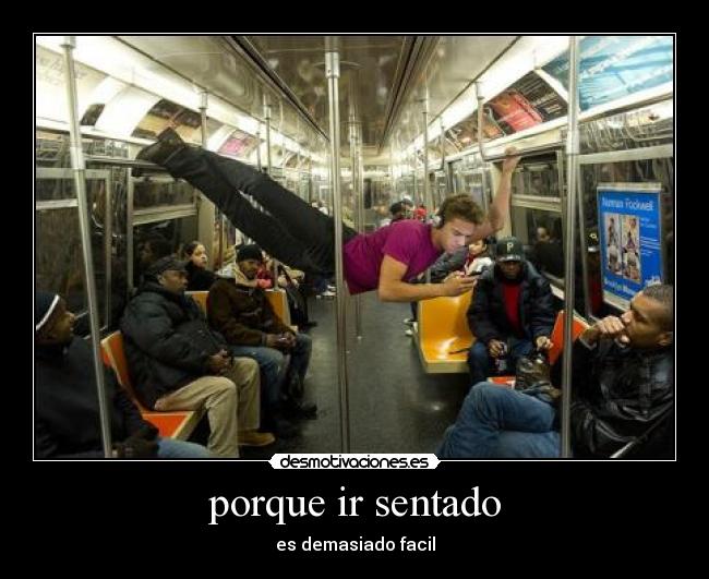 porque ir sentado - 