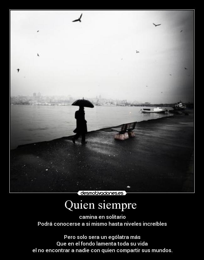 Quien siempre -