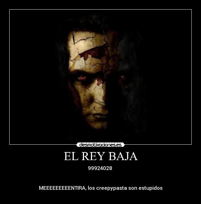 EL REY BAJA -