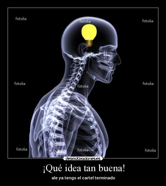 ¡Qué idea tan buena! - 