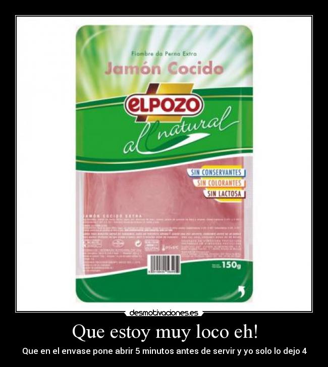 carteles jamon cocido dani martinez que estoy muy loco desmotivaciones