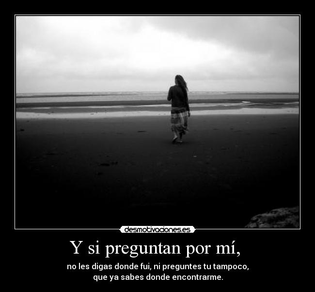 Y si preguntan por mí,  - 