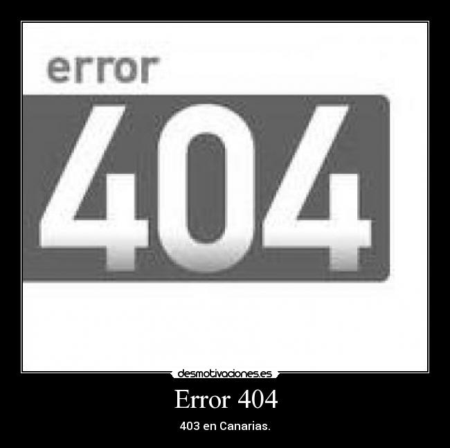 Error 404 - 403 en Canarias.