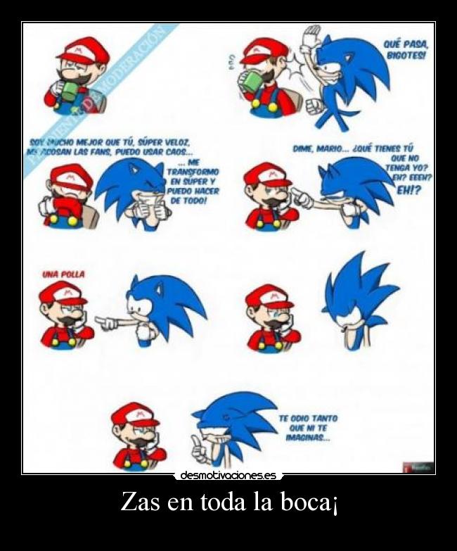 Zas en toda la boca¡ -
