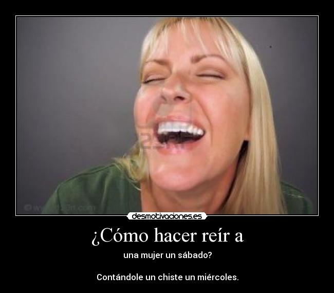 ¿Cómo hacer reír a -
