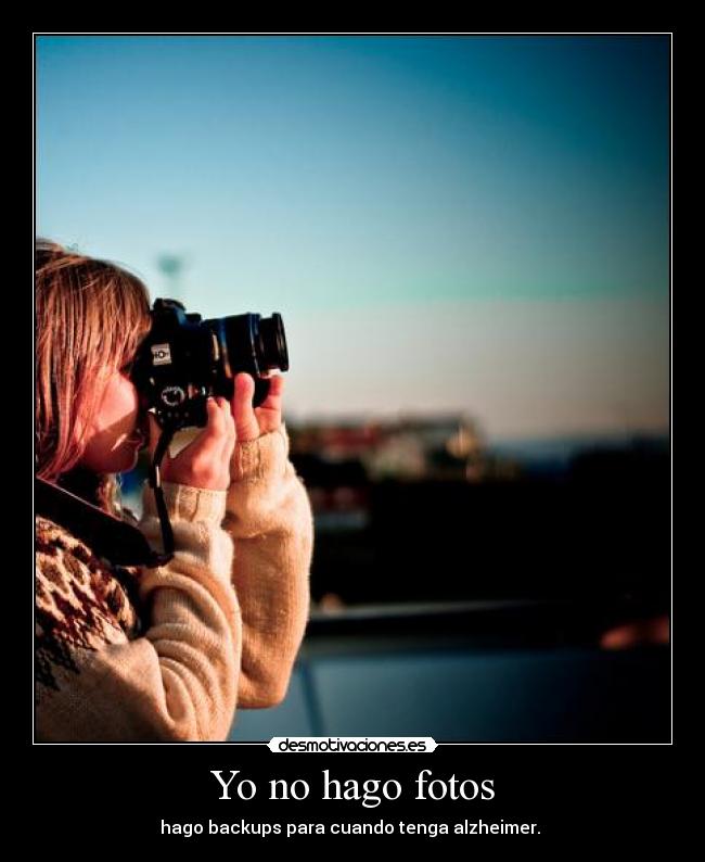 Yo no hago fotos -