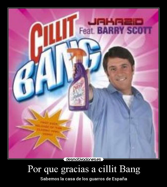 Por que gracias a cillit Bang - 