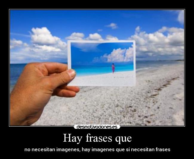 Hay frases que -