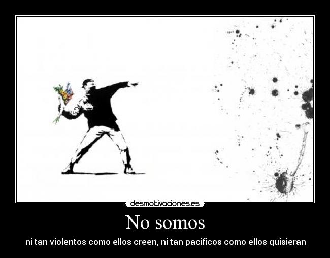 No somos -