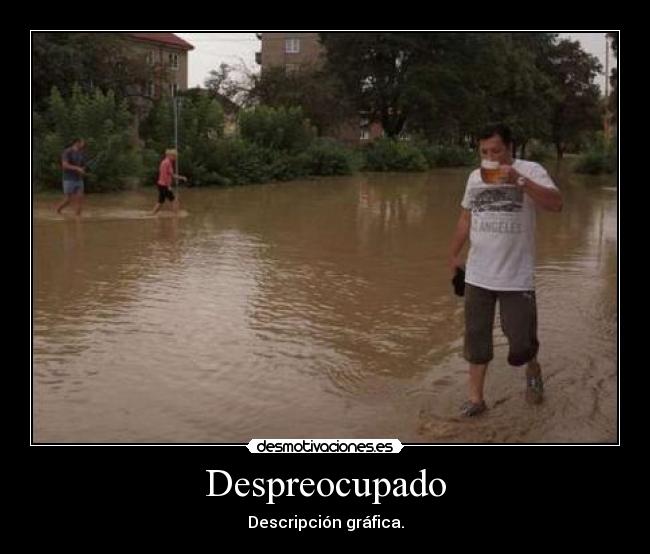Despreocupado - Descripción gráfica.