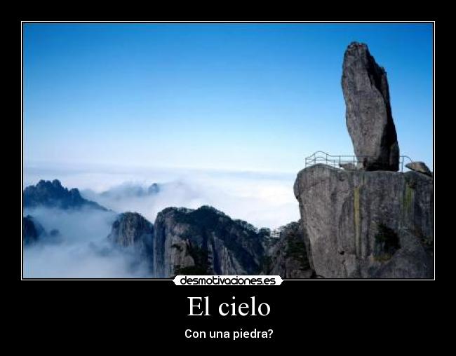 El cielo - Con una piedra?