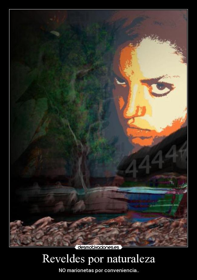 Reveldes por naturaleza - 