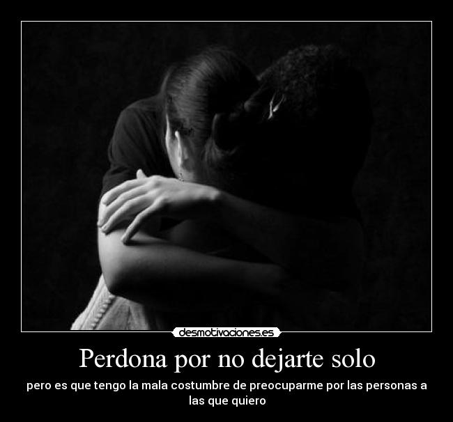 carteles perdon costumbre querer desmotivaciones